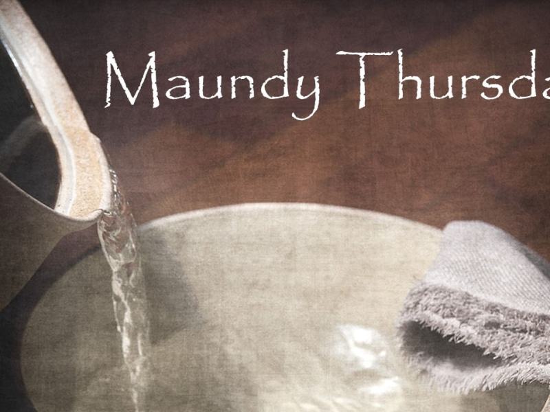 Maundy Thursday Worship